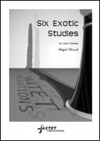 Wood: 6 Exotic Studies for Clarinet published by Saxtet